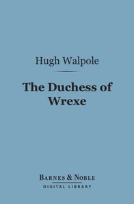 Duchess of Wrexe (Barnes & Noble Digital Library)