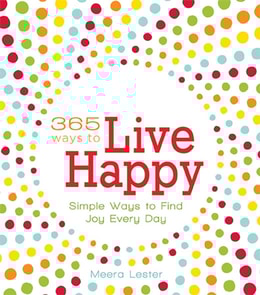 365 Ways to Live Happy