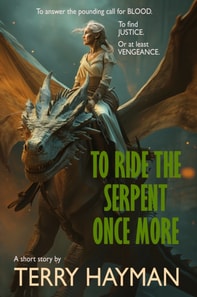To Ride the Serpent Once More