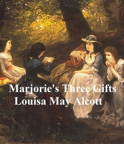 Marjorie's Three Gifts