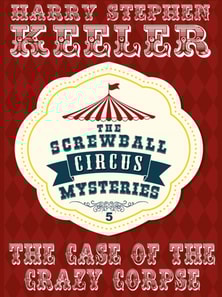 Case of the Crazy Corpse