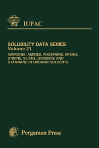 Ammonia, Amines, Phosphine, Arsine, Stibine, Silane, Germane and Stannane in Organic Solvents