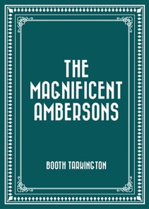 Magnificent Ambersons