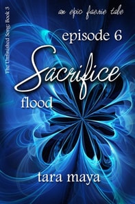 Sacrifice - Flood (Book 3-Episode 6)