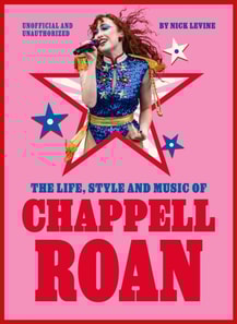 Life, Style and Music of Chappell Roan