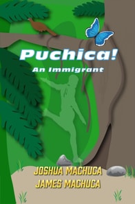 Puchica! An Immigrant