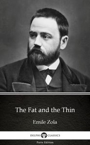 Fat and the Thin by Emile Zola (Illustrated)
