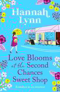 Love Blooms at the Second Chances Sweet Shop