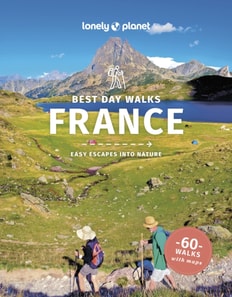 Lonely Planet Best Day Walks France
