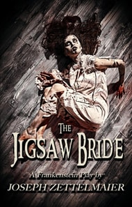 Jigsaw Bride - A Frankenstein Play