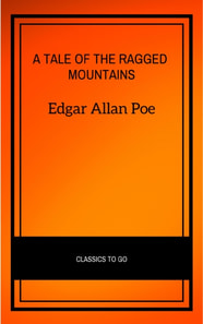 A Tale of the Ragged Mountains