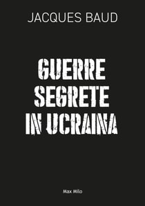Guerre segrete in Ucraina
