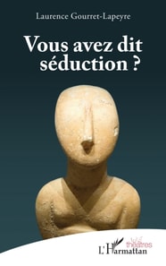 Vous avez dit séduction ?