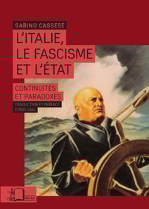 L'Italie, le fascisme et l'Etat : Continuités et paradoxes