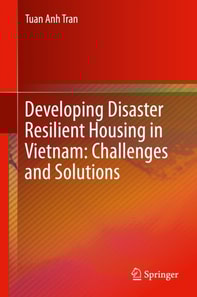 Developing Disaster Resilient Housing in Vietnam: Challenges and Solutions