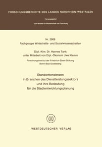 Standorttendenzen in Branchen des Dienstleistungssektors und ihre Bedeutung für die Stadtentwicklungsplanung