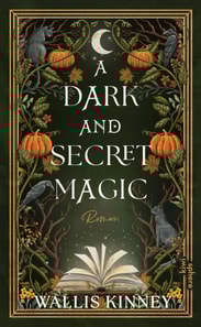 A Dark and Secret Magic
