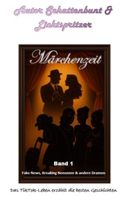 Fake News, Breaking Nonsense & andere Dramen