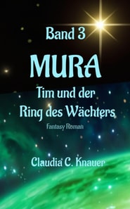 MURA Band 3 - Tim und der Ring des Wachters