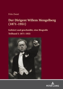 Der Dirigent Willem Mengelberg (1871–1951)