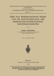 Über das Morphologische Wesen und die Histopathologie der Hereditaer-Systematischen Nervenkrankheiten