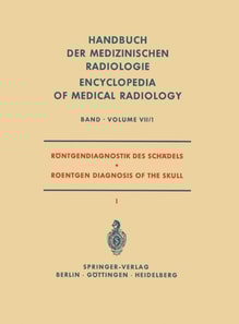Röntgendiagnostik des Schädels I / Roentgen Diagnosis of the Skull I