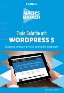 Mach's einfach: Erste Schritte mit WordPress 5