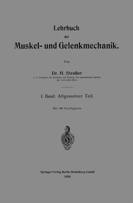 Lehrbuch der Muskel- und Gelenkmechanik