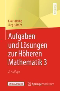 Aufgaben und Lösungen zur Höheren Mathematik 3
