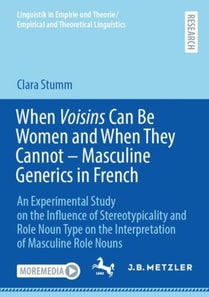 When Voisins Can Be Women and When They Cannot - Masculine Generics in French