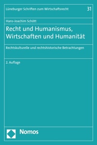 Recht und Humanismus, Wirtschaften und Humanität