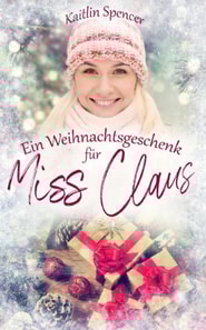 Ein Weihnachtsgeschenk für Miss Claus