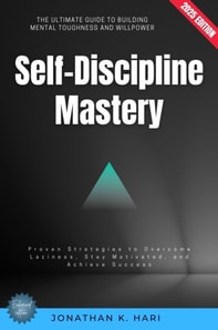 Self-Discipline Mastery: