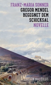 Gregor Mendel begegnet dem Schicksal