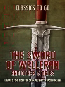 Sword Of Welleran And Other Stories