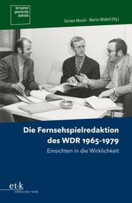Die Fernsehspielredaktion des WDR 1965 - 1979