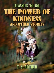 Power of Kindness and Other Stories