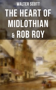 Heart of Midlothian & Rob Roy