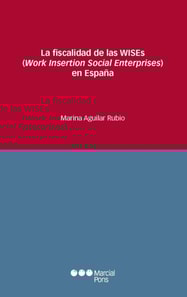 La fiscalidad de las WISEs (Work insertion Social Enterprises en España)