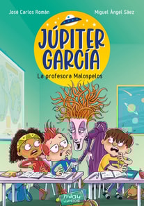 Júpiter García: La profesora Malospelos