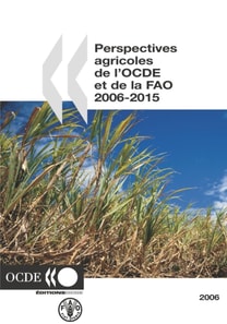 Perspectives agricoles de l'OCDE et de la FAO 2006