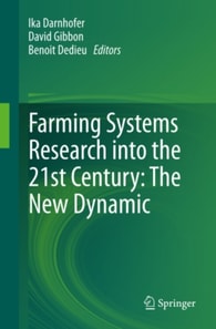 Farming Systems Research into the 21st Century: The New Dynamic