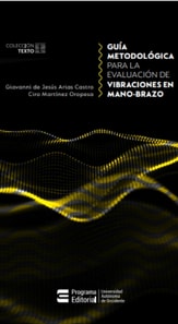 Guia metodologica para la evaluacion de vibraciones en mano-brazo