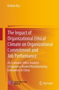 Impact of Organizational Ethical Climate on Organizational Commitment and Job Performance