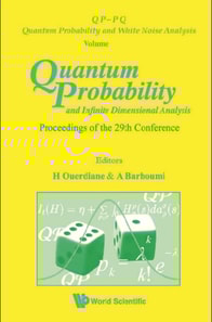 Quantum Probability And Infinite Dimensional Analysis - Proceedings Of The 29th Conference