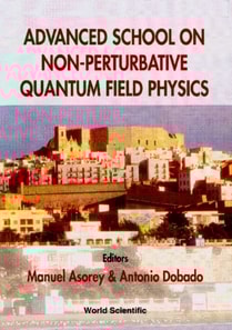 Advanced School Of Nonperturbative Quantum Field Physics