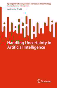 Handling Uncertainty in Artificial Intelligence