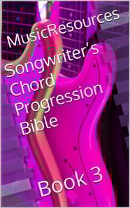Songwriter's Chord Progression Bible
