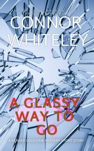 Glassy Way To Go: A Kendra Detective Mystery Short Story