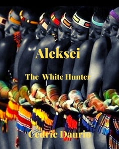 Aleksei- The White Hunter